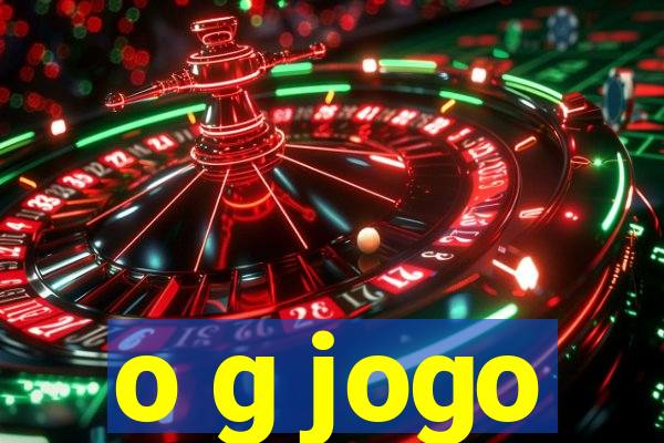 o g jogo